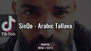 E.N.Y.X - SisQo Arabic Tallava - TikTok