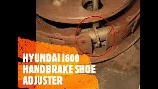 Hyundai i800 brake shoe adjuster location