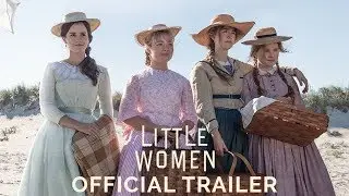 Little Women - Official Trailer - Available at All Digital Stores