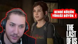 YENİ BİR KIZIM OLDU ! THE LAST OF US PART 1 (2. BÖLÜM)