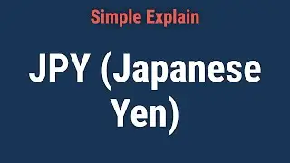 JPY (Japanese Yen): Definition, Symbol, History, Trading