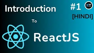 React.js Tutorial for Beginners: Getting Started with React [HINDI] - Part #1