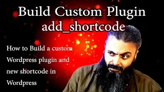 How to build a Custom Wordpress Plugin and Shortcode