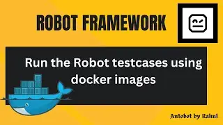 Run Robotframework testcases using docker