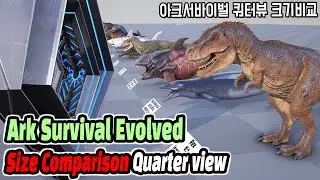 Ark Survival Size Comparison : Quarter view (아크서바이벌 크기비교 쿼터뷰)