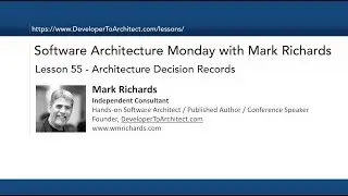 Lesson 55 - Architecture Decision Records