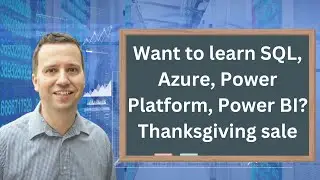 Our Thanksgiving sale is now on. Learn SQL, Power Platform, Power BI, Azure and more