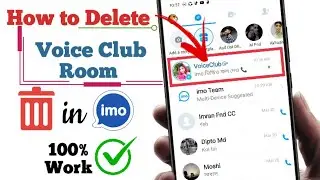 How to Delete Voice Club Room in imo 2024 || How to Remove imo Voice Club || imo Voice Club Delete