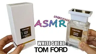 ASMR UNBOXING PERFUME ANTI STRESS VIDEO TOM FORD WHITE SUEDE DEEP BREATH WITH ME