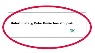 How To Fix Unfortunately Poke Genie Has Stopped Error Problem Solve in Android Phone