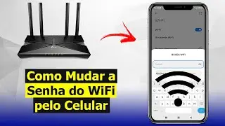 Como Mudar a Senha do WiFi pelo Celular (Rápido e Fácil)