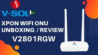 VSOL V2801RGW xPON ONT/ONU UNBOXING REVIEW ⚡⚡ | URDU HINDI |