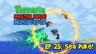 SEA DUKE! Terraria 1.4 Journey's End, Master Mode Let's Play Multiplayer Gameplay Ep 25