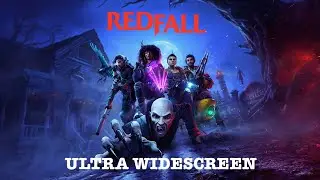 REDFALL (2023) - PC Ultra Widescreen 5120x1440 ratio 32:9 (CRG9 / Odyssey G9)