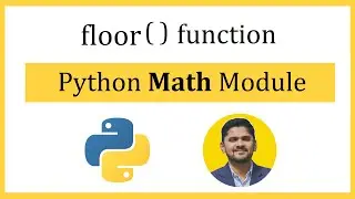 Python floor() function | math module | mathematical functions