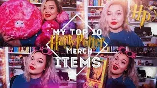 MY TOP 10 HARRY POTTER MERCH ITEMS!