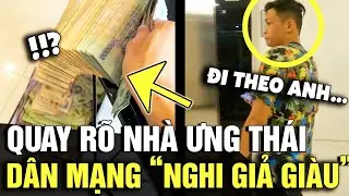 Quay cận cảnh bên trong NHÀ ƯNG THÁI, dân tình liền thắc mắc GIÀU THẬT hay giả vờ | Tin Nhanh 3 Phút