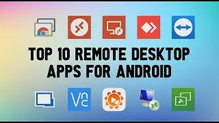 Top 10 Best Remote Desktop Apps for Android