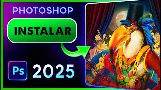 ⭐ Descargar e Instalar PHOTOSHOP 2025