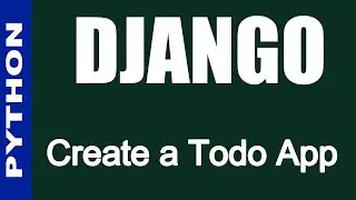 Create Todo List App in Django Setting up Project and App | Part - 1