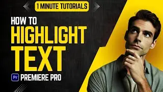 How To Highlight Text In Premiere Pro 2024 | Adobe Tutorials