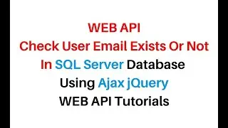 WEB API Check Username Email Exists or Not Using Ajax jQuery 1.10.2