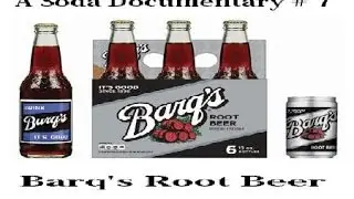 A Soda Documentary: Barq's Root Beer