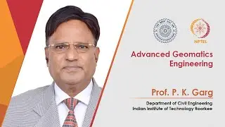 Promo for Course Advanced Geomatics Engineering by Prof. P. K. Garg IIT Roorkee