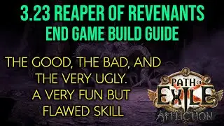 ❰Path of Exile 3.23 Affliction❱ Summon Reaper of Revenants | A fun take for Reaper