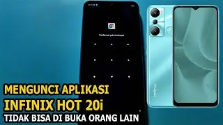 Kunci Aplikasi Infinix Hot 20i Tidak Bisa Di Buka Orang