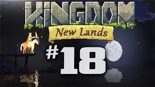 Kingdom New Lands Gameplay - Ep 18 - OOPS!  (Lets Play Kingdom New Lands Expansion)