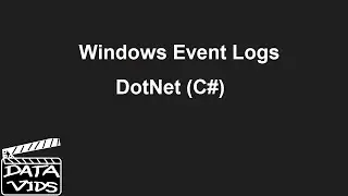 Windows EventLogs in DotNet (easy logging setup)