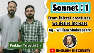 🎯William Shakespeare Sonnet: 1 || Line by line detailed explanation || English Discovery