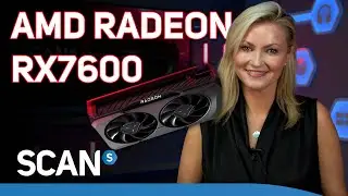 AMD Radeon RX 7600 launched, mid-range RDNA 3 graphics