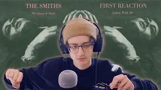 The Smiths - The Queen Is Dead (FIRST REACTION)