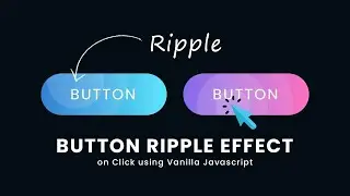 Button Effect 👩‍💻 | Button Ripple Effect on Click Using CSS3 & Vanilla Javascript | JavaScript