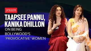 Taapsee Pannu-Kanika Dhillon on cinema, criticism and egos: 'Most heroes still decide their heroine'
