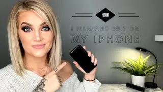 HOW I FILM AND EDIT VIDEOS FOR YOUTUBE ON MY IPHONE | Beauty Room Tour Series Pt.3