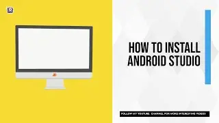 how to Install Android studio