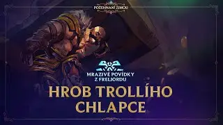 Hrob trollího chlapce | Mrazivé povídky z Freljordu - League of Legends