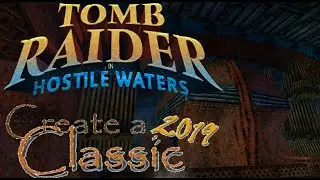 Tomb Raider CAC 2019 - Hostile Waters Walkthrough