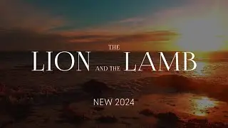 Planetshakers - The Lion and The Lamb(New 2024) | Lyrics