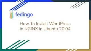 How to Configure Wordpress with NGINX