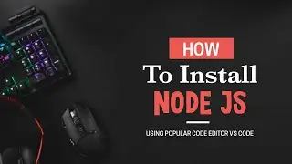 How to Install Node.js on Window 10 || 2022