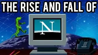 The Rise and Fall of Netscape - The Browser That Once Ruled the Web