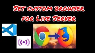 How to Change Default Browser for Live Server? | VS Code | Change Browser from CHROME to FIREFOX.