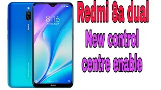 Redmi 8a dual new control centre enable l redmi 8a dual me new control centre kese open kare