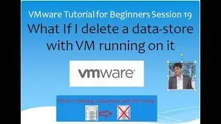 VMware Tutorial Beginners Session 19 | What If I delete a datastore with VM running on it