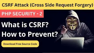 How to Prevent CSRF (Cross Side Request Forgery) Attack in PHP | CSRF Token in PHP | PHP Security