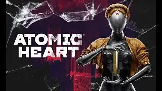 Добро пожаловать в СССР! | Atomic Heart